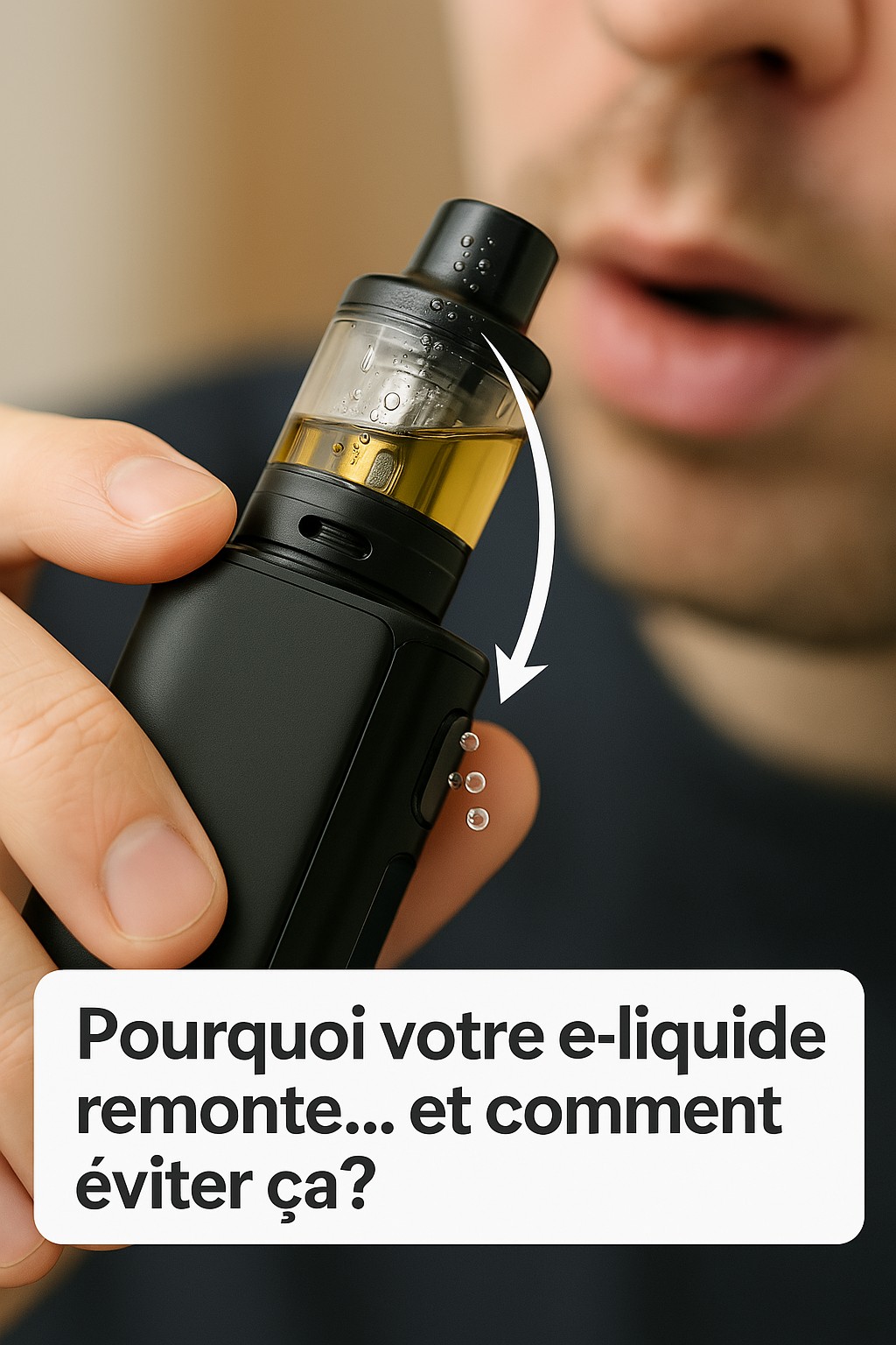 e liquide qui remonte dans la bouche